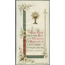 Image religieuse. Jésus-Christ fait de notre Coeur, par la communion, le tabernacle où il aime à reposer : ouvrons lui notre âme !
