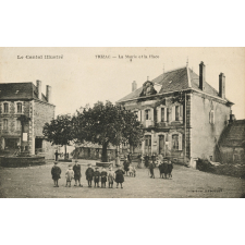 Le Cantal Illustré - Trizac - La Mairie et la Place.