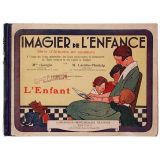 Imagier de l'enfance. Série d'albums en couleurs à l'usage des écoles maternelles, des classes enfantines, des cours élémentaires de l'école primaire. Ier livret : L'Enfant. Livre de l'élève.