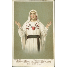 Image religieuse. Notre-Dame des Sept Douleurs. Priez pour nous.