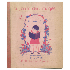 Au jardin des images. Méthode de lecture intuitive et active. Premier livret.