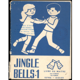 Jingle bells : Livre I / Maitre