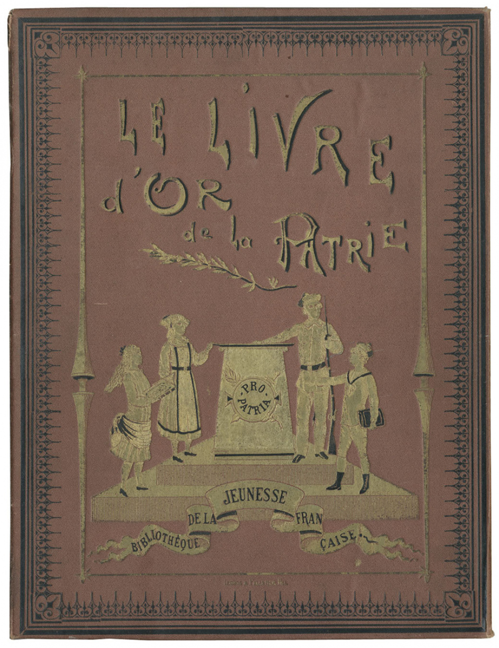 Le Livre d'or de la patrie.