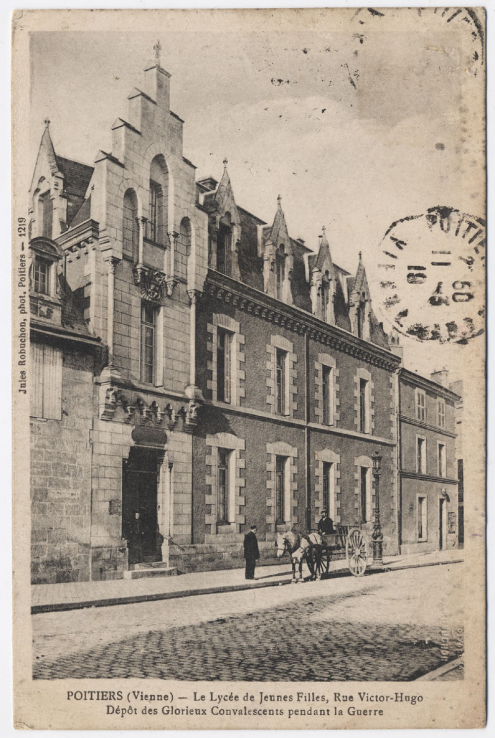 Poitiers (Vienne) - Le Lycée de Jeunes Filles, Rue Victor-Hugo - Dépôt des Glorieux Convalescents pendant la Guerre.