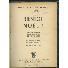 Bientôt Noël: simples travaux pour témoigner de notre joie.