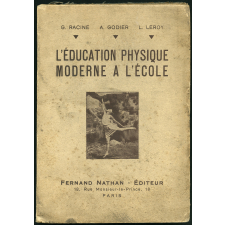 L'éducation physique moderne à l'école [Texte imprimé] : la méthode française adaptée à la vie moderne.