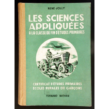 Les Sciences appliquées à la classe de fin d'études (certificat d'études primaires - écoles rurales de garçons).
