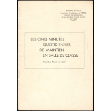 Les cinq minutes quotidiennes de maintien en salle de classe : Première Année ou C.E.2