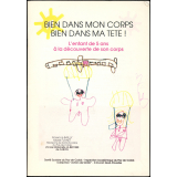 Bien dans mon corps bien dans ma tête ! : L'enfant de 5 ans à la découverte de son corps