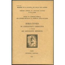 Directives de gymnastique corrective à l'usage des adolescents déficients.