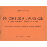 Auberges de jeunesse. En choeur à l'Auberge. 10 Chansons harmonisées à 2 voix Egales et 4 voix Mixtes.