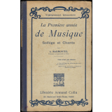 La Première année de musique. Solfège et chants. Leçons, résumés, 154 exercices, 55 choeurs à l'unisson ou à deux parties, 50 devoirs, questionnaires et lexique à l'usage de l'enseignement élémentaire.