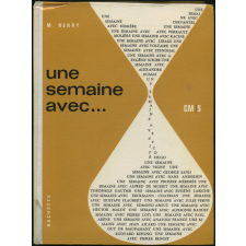 Une semaine avec... Cours moyen et supérieur. Textes choisis en vue de la lecture et de la récitation.