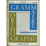 La grammaire et l'orthographe, vocabulaire. Cours moyen 2e année et supérieur, entrée en sixième.