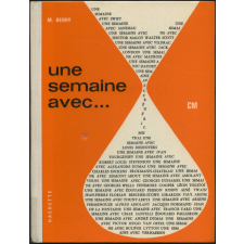 Une Semaine avec... Cours moyen. Textes choisis en vue de la lecture et de la récitation.