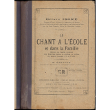 Le chant à l'école et dans la famille. 