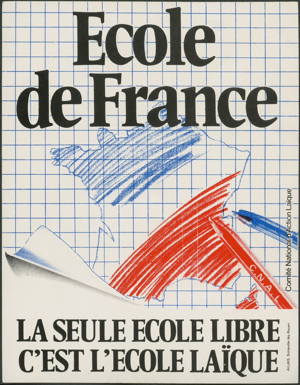 Ecole de France. La seule Ecole libre c'est l'Ecole laïque.