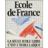 Ecole de France. La seule Ecole libre c'est l'Ecole laïque.