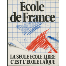 Ecole de France. La seule Ecole libre c'est l'Ecole laïque.