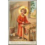 Image religieuse. Apprenez-moi par votre Saint exemple, O bon Jésus, à travailler sans cesse.