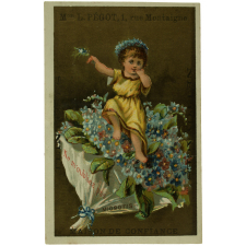 Carte réclame. Mon L. Pégot, 1 rue Montaigne. Maison de confiance. Ne m'oubliez pas. Miosotis.