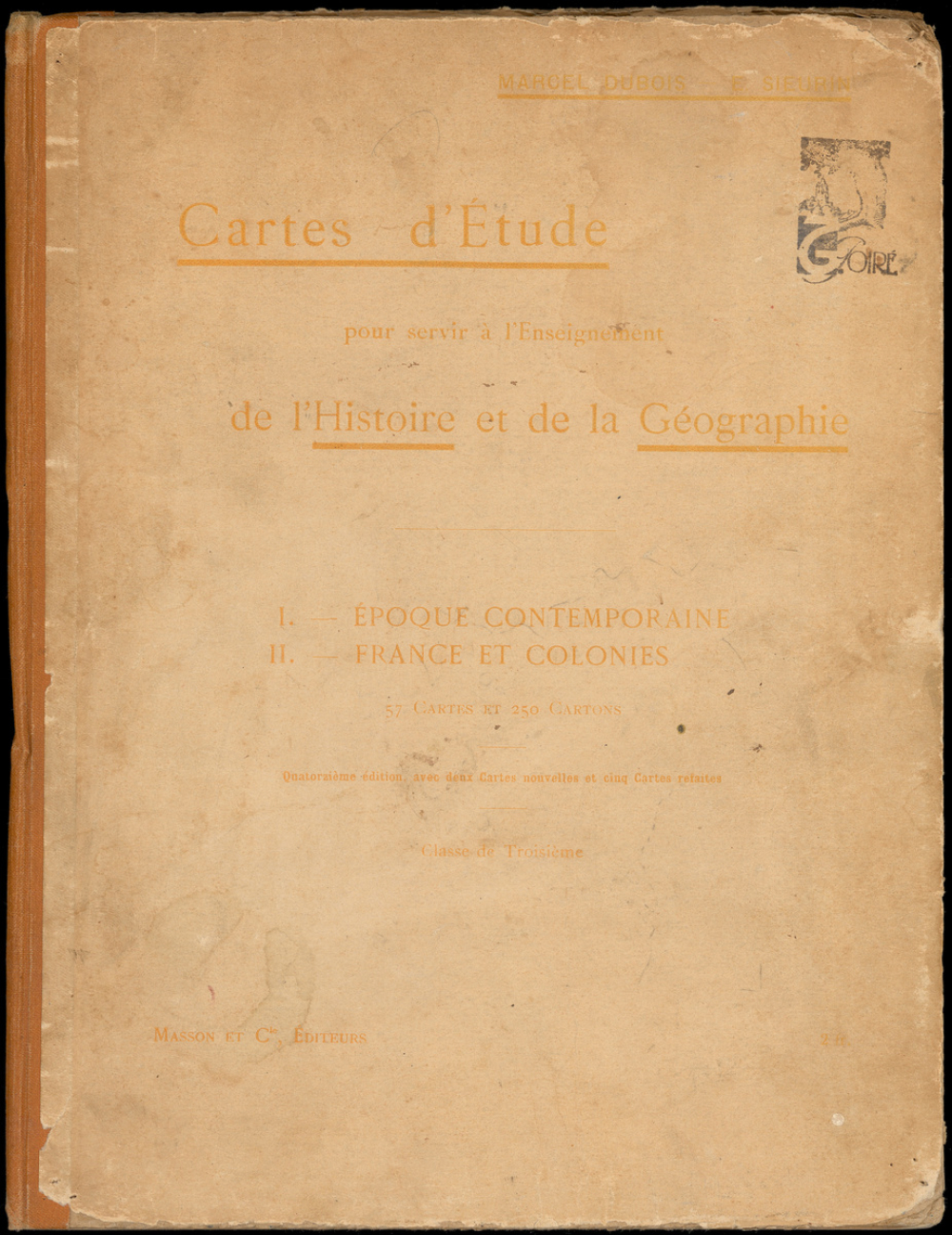 Cartes d'études pour servir à l'enseignement de l'Histoire et de la Géographie : I. Epoque contemporaine, II. France et colonies : Classe de Troisième