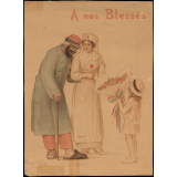 A nos Blessés.