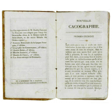 Nouvelle cacographie ou Exercices sur les participes et les principales difficultés de la langue françoise ; suivis d'un choix de sujets de lettres et de compositions propres à former le style et le jugement des élèves.