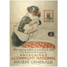 Pour que vos enfants ne connaissent plus les horreurs de la guerre, souscrivez à l'emprunt national Société Générale.