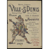 Grands magasins de la ville de St Denis, Paris. Jouets, étrennes 1909. 
