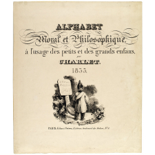 Alphabet moral et philosophique à l'usage des petits et des grands enfans.