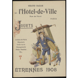 Grand Bazar de l'Hôtel-de-ville, Paris. Jouets, étrennes 1908.