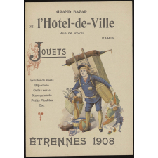 Grand Bazar de l'Hôtel-de-ville, Paris. Jouets, étrennes 1908.