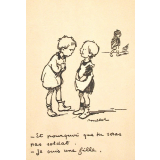 Et pourquoi que tu seras pas soldat - Je suis une fille.