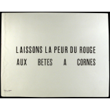 Laissons la peur du rouge aux bêtes à cornes.