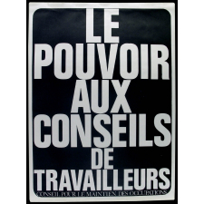 Le Pouvoir aux conseils de travailleurs.