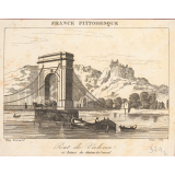 France pittoresque. Pont de Valence et ruines du château de Crussol.