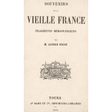 Souvenirs de la vieille France. Fragments Mérovingiens, de M. Alfred Driou.