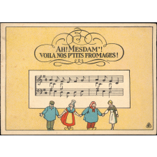 Ah ! Mesdam' ! Voila nos p'tits fromages !.