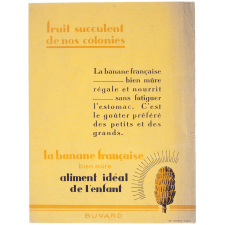 Buvard publicitaire. La banane française, bien mûre, aliment idéal de l'enfant.
