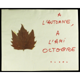 A l'automne, à l'ami octobre.
