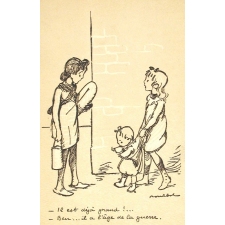 Il est déjà grand !... - Ben... il a l'âge de la guerre.