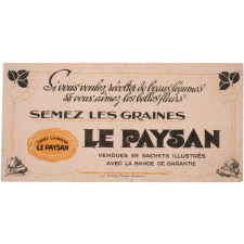 Buvard publicitaire. Semez les graines Le Paysan.