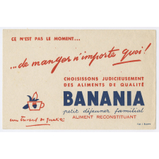 Buvard publicitaire. Banania. Ce n'est pas le moment… de manger n'importe quoi !