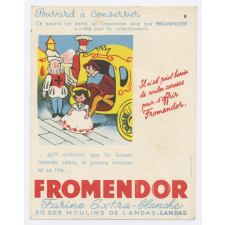 Buvard publicitaire. Fromendor. Il n'est point besoin de rouler carosse…