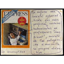 Je refuse une société cybernétisée que nous propose certains technocrates ou professeurs dans le vent.