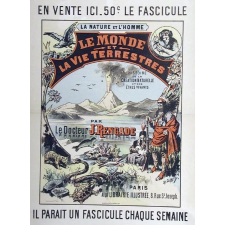 La Nature et l'homme. Le monde et la vie terrestre. Histoire de la création naturelle et des êtres vivants.