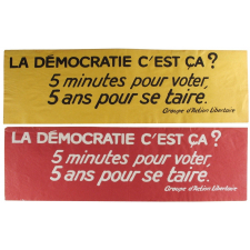La Démocratie c'est ça ? 5 minutes pour voter, 5 ans pour se taire.
