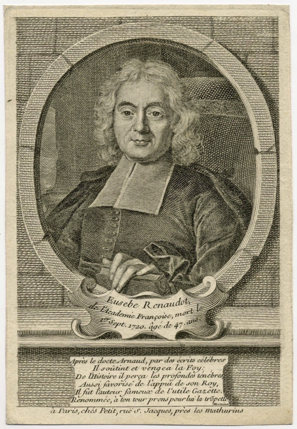 Eusebe Renaudot, de l'Academie Françoise, mort le 1er Sept. 1720, âgé de 47 ans.