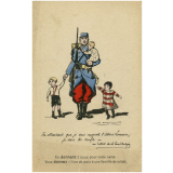 En attendant que je vous rapporte l'Alsace-Lorraine, je vous les confie. Un soldat de La Tour d'Auvergne - En donnant 2 sous pour cette carte Vous donnez 1 livre de pain à une famille de soldat.